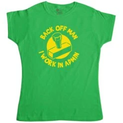Back Off Man I Work In Admin Funny Womens Style T-Shirt 8 Back Off Man I Work In Admin Funny Womens Style T-Shirt -Maria Sales Store Back Off Man I Work In Admin Funny Womens Style T Shirt 8Ball 2337