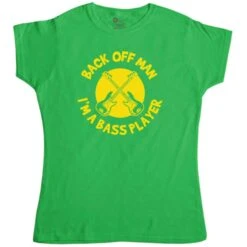 Back Off Man I'm A Bass Player Funny Fitted Womens T-Shirt -Maria Sales Store Back Off Man I m A Bass Player Funny Fitted Womens T Shirt 8Ball 6392