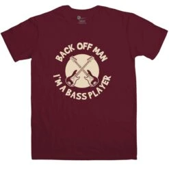 Back Off Man I'm A Bass Player Funny T-Shirt -Maria Sales Store Back Off Man I m A Bass Player Funny Mens T Shirt 8Ball 9568