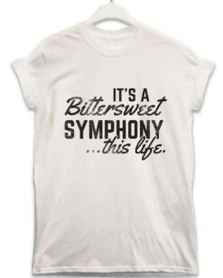Bittersweet Symphony This Life Lyric Quote T-Shirt