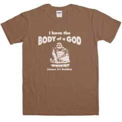 Body Of A God T-Shirt