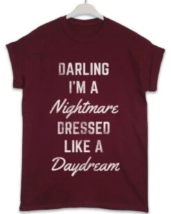 Darling I'm A Nightmare Lyric Quote T-Shirt