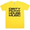 Dirty Filthy House Music T-Shirt 1 Dirty Filthy House Music T-Shirt -Maria Sales Store Dirty Filthy House Music Unisex T Shirt 8Ball 8945