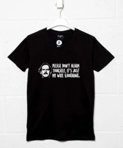 Don't Alarm Yourself T-Shirt