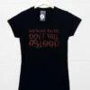 Don't Fall Asleep Womens Style T-Shirt -Maria Sales Store Don t Fall Asleep Womens Style T Shirt 8Ball 7440