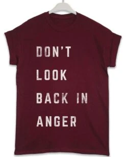 Dont Look Back In Anger Lyric Quote T-Shirt