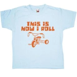 Funny How I Roll Childrens T-Shirt