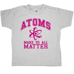Geek Atoms Make Us Matter Kids T-Shirt