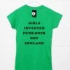Girls Invented Punk Rock Not England Womens Style T-Shirt