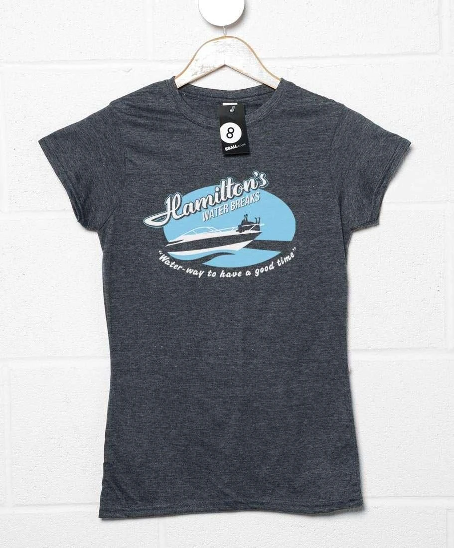 Hamilton's Water Breaks Fitted Womens T-Shirt 3 Hamilton's Water Breaks Fitted Womens T-Shirt