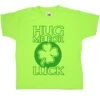 Hug Me For Luck Saint Patricks Day Kids T-Shirt