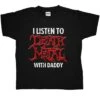 I Listen To Death Metal With Daddy Childrens T-Shirt -Maria Sales Store I Listen To Death Metal With Daddy Childrens Graphic T Shirt 8Ball 2773