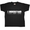 I Understand I Just Dont Care Kids T-Shirt 1 I Understand I Just Dont Care Kids T-Shirt -Maria Sales Store I Understand I Just Dont Care Kids Graphic T Shirt 8Ball 5830
