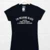 I'm Wearing Black Womens Fitted T-Shirt -Maria Sales Store I m Wearing Black Womens Fitted T Shirt 8Ball 4888