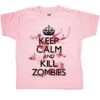 Keep Calm And Kill Zombies Kids T-Shirt -Maria Sales Store Keep Calm And Kill Zombies Kids Graphic T Shirt 8Ball 8830