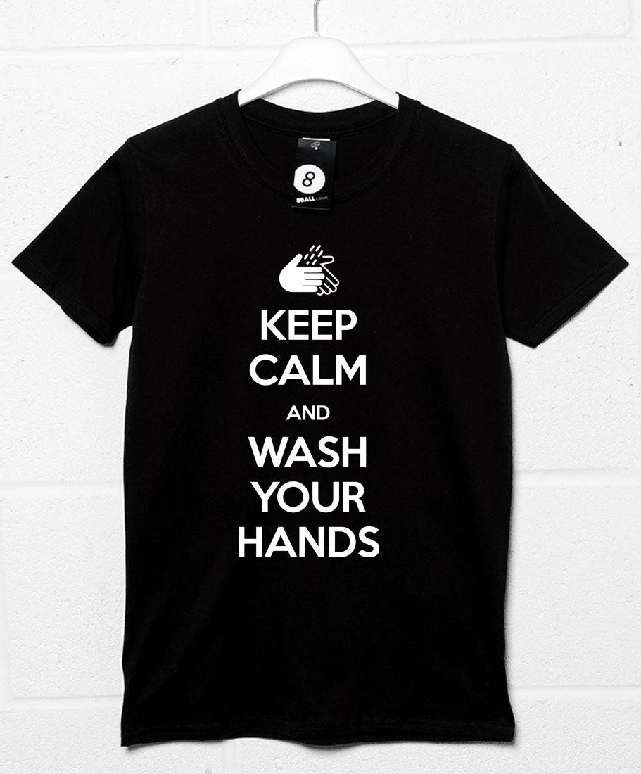 Keep Calm And Wash Your Hands T-Shirt 5 Keep Calm And Wash Your Hands T-Shirt - Image 3