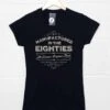 Manufactured In The Eighties T-Shirt For Women