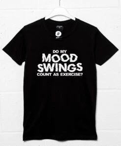 Mood Swings Exercise T-Shirt