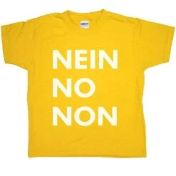 Nein No Non Kids T-Shirt