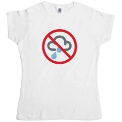 No Rain Symbol T-Shirt For Women