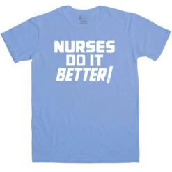 Nurses Do It Better T-Shirt As Worn By Robert Plant