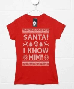 Santa I Know Him Womens T-Shirt