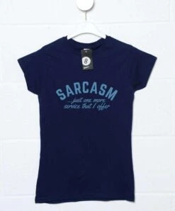 Sarcasm Service Offered Womens Style T-Shirt