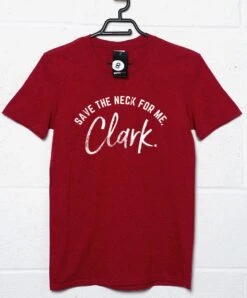 Save The Neck For Me Clark T-Shirt -Maria Sales Store Save the Neck for Me Clark Mens Graphic T Shirt 8Ball 444