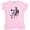 Shakespeare So Lit Womens Style T-Shirt -Maria Sales Store Shakespeare So Lit Womens Style T Shirt 8Ball 8970