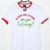Sleigh Bells Ring Are You Listening T-Shirt