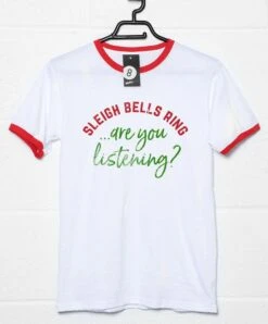 Sleigh Bells Ring Are You Listening T-Shirt