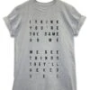 The Same As Me Lyric Quote T-Shirt 2 The Same As Me Lyric Quote T-Shirt -Maria Sales Store The Same as Me Lyric Quote Mens T Shirt 8Ball 4461