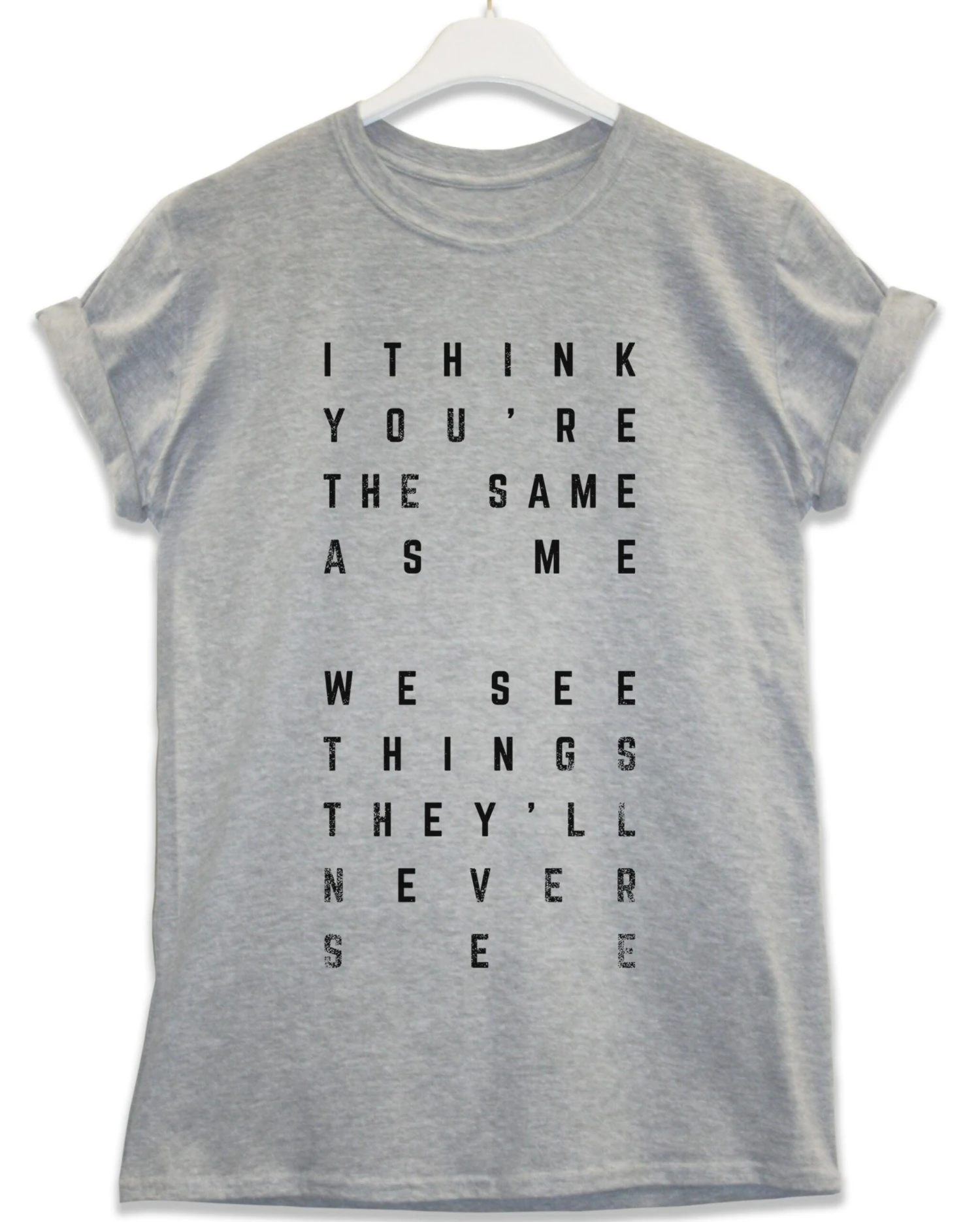 The Same As Me Lyric Quote T-Shirt 3 The Same As Me Lyric Quote T-Shirt