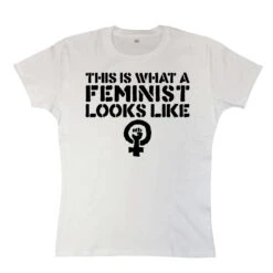 This Is What A Feminist Looks Like Womens Fitted T-Shirt