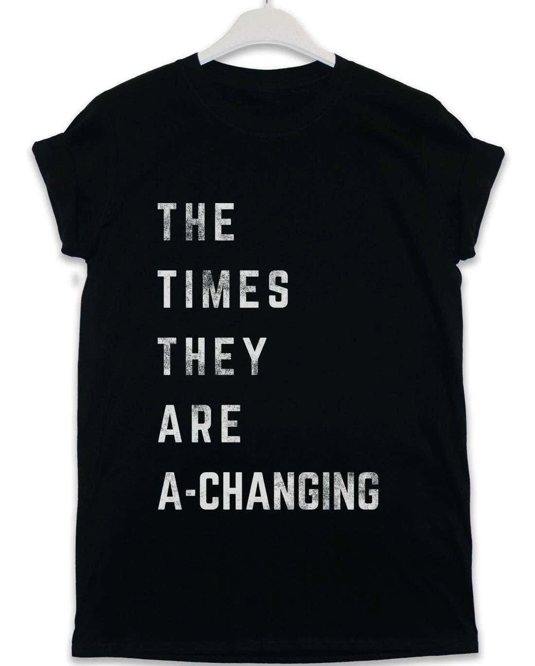 Times Are A-Changing Lyric Quote T-Shirt 3 Times Are A-Changing Lyric Quote T-Shirt
