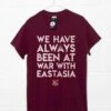 We Have Always Been At War With Eastasia T-Shirt -Maria Sales Store We Have Always Been at War With Eastasia Unisex T Shirt For Men And Women 8Ball 5668