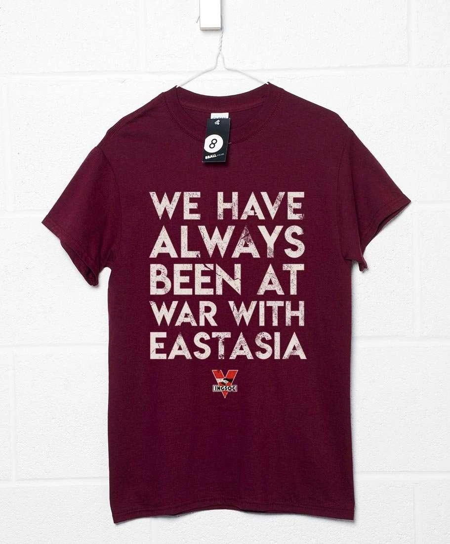 We Have Always Been At War With Eastasia T-Shirt 3 We Have Always Been At War With Eastasia T-Shirt