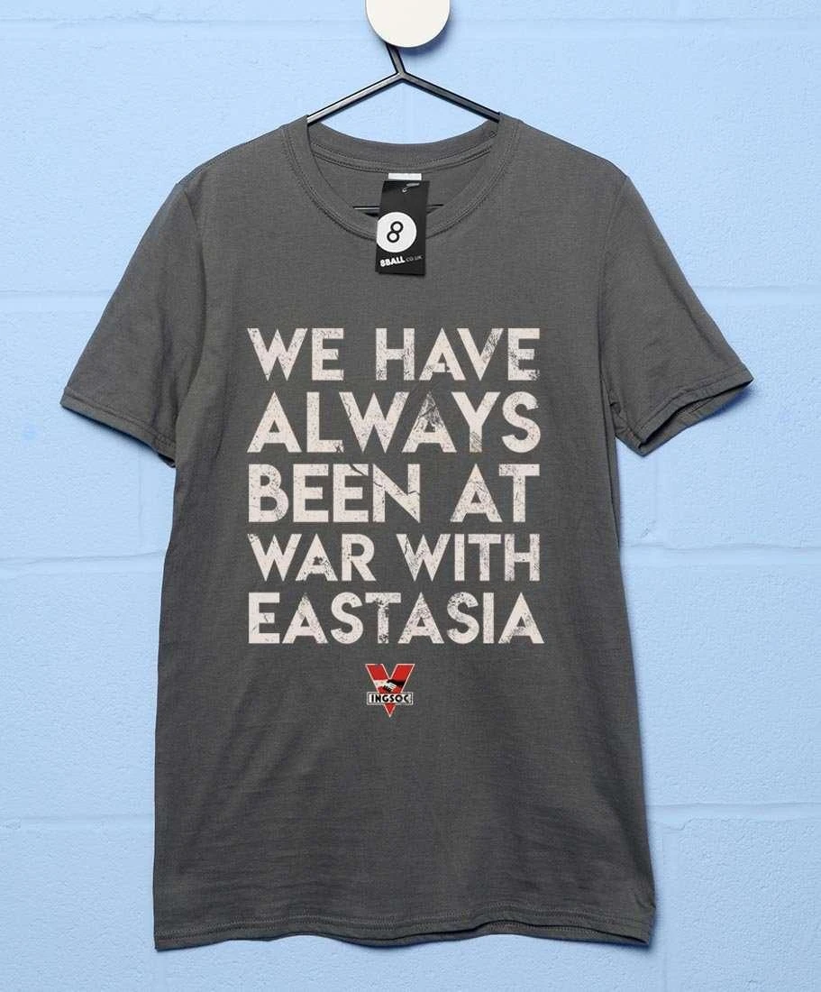 We Have Always Been At War With Eastasia T-Shirt 6 We Have Always Been At War With Eastasia T-Shirt - Image 4