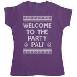 Welcome To The Party Pal Womens Style T-Shirt