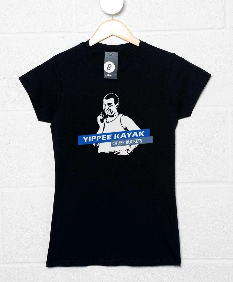 Yippee Kayak Other Buckets Womens Style T-Shirt 3 Yippee Kayak Other Buckets Womens Style T-Shirt