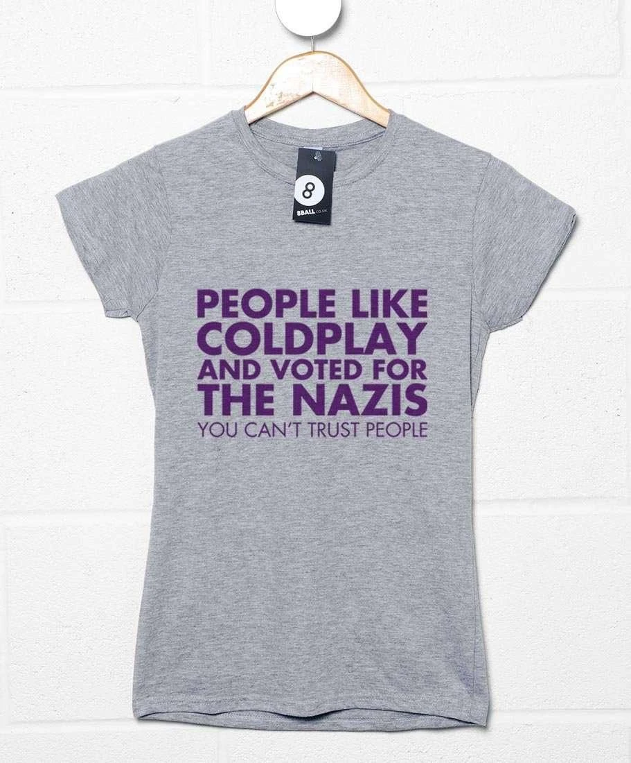 You Can't Trust People Womens Fitted T-Shirt 3 You Can't Trust People Womens Fitted T-Shirt