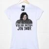 You Nur Nothing Jon Snur Womens Style T-Shirt 1 You Nur Nothing Jon Snur Womens Style T-Shirt -Maria Sales Store You Nur Nothing Jon Snur Womens Style T Shirt 8Ball 8025